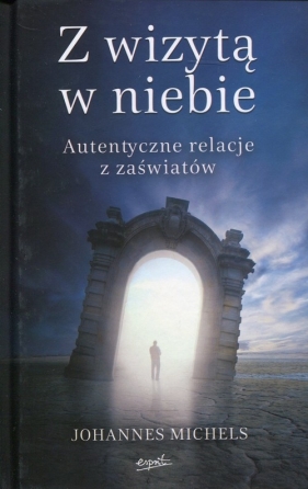 Z wizytą w niebie. - Johannes Michels