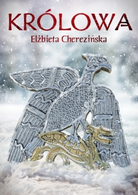 Królowa - Elżbieta Cherezińska