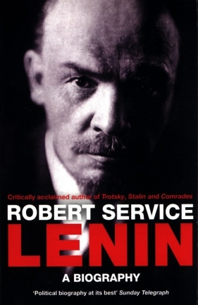 Lenin: A Biography - Service Robert