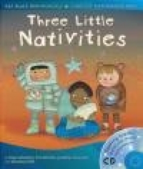 Three Little Nativities Sue Nicholls, Jonathan Trueman, Kaye Umansky