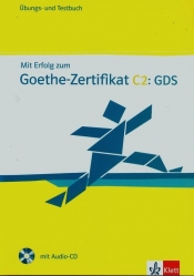 Mit Erfolg zum Goethe Zertifikat C2 GDS + CD