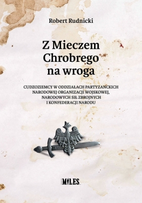 Z Mieczem Chrobrego na wroga - Robert Rudnicki