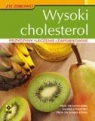 Wysoki cholesterol Przyczyny, leczenie, zapobieganie Berg Aloys, Stensitzky Andrea, Konig Daniel