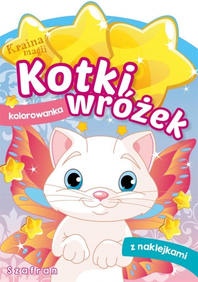 Kraina magii. Kotki wróżek. Szafran