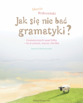 Jak się nie bać gramatyki? - Marcin Brykczyński