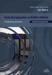 Unia Europejska w dobie reform - <br />