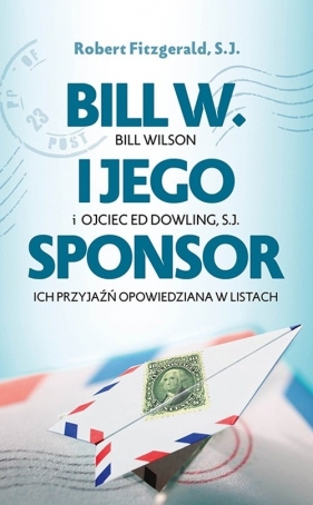 Bill W. i jego sponsor (Uszkodzona okładka) - Fitzgerald Robert