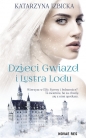 Dzieci gwiazd i Lustra Lodu - Katarzyna Izbicka