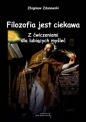 Filozofia jest ciekawa. Z ćwiczeniami dla lubiących myśleć - Zbigniew Zdunowski