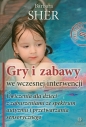Gry i zabawy we wczesnej interwencji - Barbara Sher