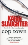 Cop Town  Slaughter Karin