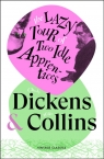 The Lazy Tour of Two Idle Apprentices Charles Dickens