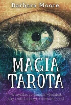 Magia Tarota - Moore Barbara