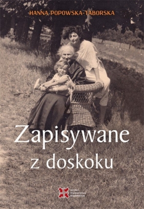 Zapisywane z doskoku - Popowska-Taborska Hanna