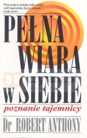 Pełna wiara w siebie. Poznanie tajemnicy