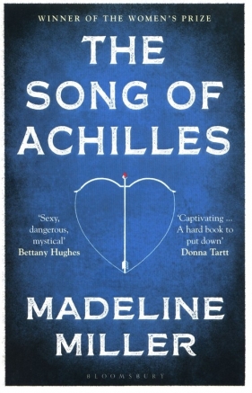 The Song of Achilles - Madeline Miller