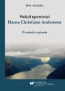 Wokół opowieści Hansa Christiana Andersena Ewa Ogłoza