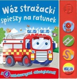 Wóz strażacki spieszy na ratunek Książeczka dźwiękowa