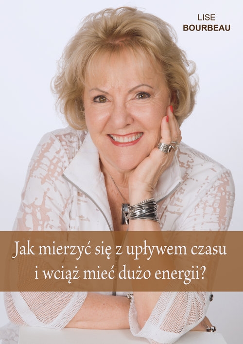 Jak mierzyć się z upływem czasu i wciąż mieć dużo energii