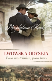 Pora westchnień, pora burz. Lwowska odyseja. Tom 1 wyd. kieszonkowe - Kawka Magdalena