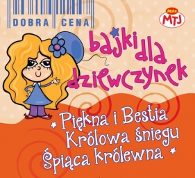 Bajki dla dziewczynek Piękna i Bestia Królowa Śniegu Śpiąca Królewna 3CD (Audiobook) (CDMTJ90338)
