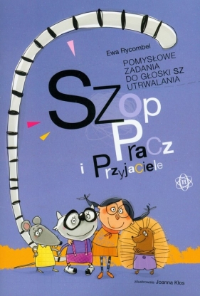 Szop Pracz i przyjaciele - Rycombel Ewa