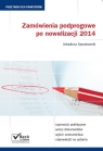 Zamówienia podprogowe po nowelizacji 2014  Arkadiusz Szyszkowski