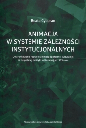 Animacja w systemie zależności instytucjonalnych