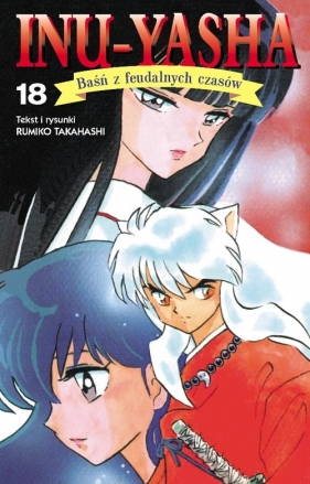 Inu - Yasha Baśń z feudalnych czasów t. 18 - Takahashi Rumiko