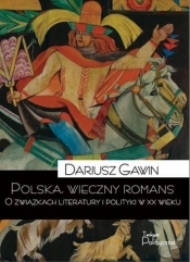 Polska wieczny romans - Dariusz Gawin