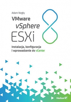 VMware vSphere ESXi 8 - Adam Nogły