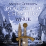 Bolesław Chrobry. Wnuk
	 (Audiobook) Antoni Gołubiew