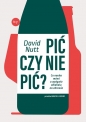 Pić czy nie pić? - David Nutt