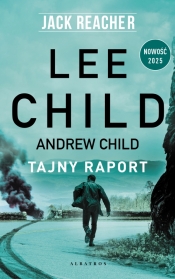 Jack Reacher. Tajny raport. Tom 29 - Lee Child, Andrew Child