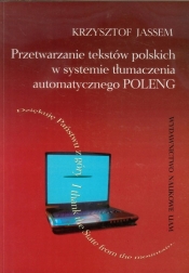 Przetwarzanie tekstów polskich w systemie tłumaczenia automatycznego POLENG
