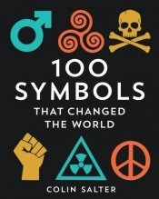 100 Symbols That Changed The World - Salter Colin