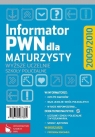 Informator PWN dla maturzysty 2009/2010 (+CD)