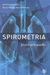 Spirometria przez przypadki - Opracowanie zbiorowe