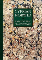 Katalog prac plastycznych Cyprian Norwid Tom 3 (Uszkodzenie obwoluty) - Edyta Chlebowska