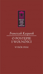 O postępie i wolności - Franciszek Kasparek