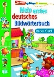 Mein erstes deutsches Bildwörterbuch - In der Stadt