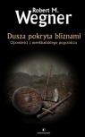  Dusza pokryta bliznami. Opowieści z meekhańskiego pogranicza. Tom 6