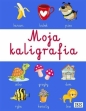 Moja kaligrafia - Opracowanie zbiorowe