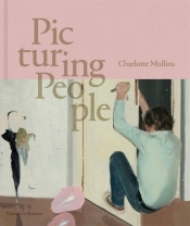 Picturing People - Mullins Charlotte