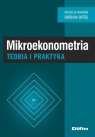 Mikroekonometria Teoria i praktyka Batóg Barbara redakcja naukowa