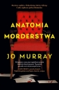 Anatomia morderstwa - Jo Murray