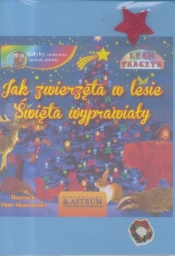 Jak zwierzęta w lesie święta wyprawiały + CD - Lech Tkaczyk