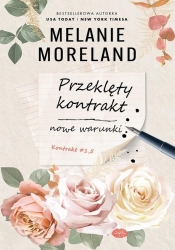 Kontrakt T.1.5 Przeklęty kontrakt. Nowe warunki - Melanie Moreland