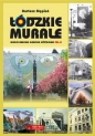 Łódzkie murale Niedoceniona grafika użytkowa PRL-u - Stępień Bartosz