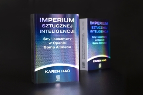 Imperium sztucznej inteligencji. Sny i koszmary w OpenAI Sama Altmana - Karen Hao